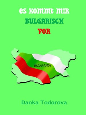 cover image of Es kommt mir bulgarisch vor